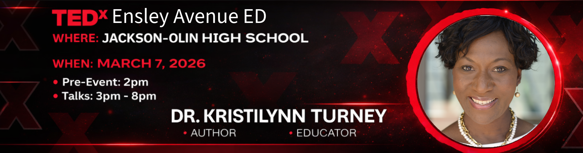 updated Dr. Kristilynn Turney TEDx Ensley Avenue ED March 7th 2026 at Jackson-Olin Highschool